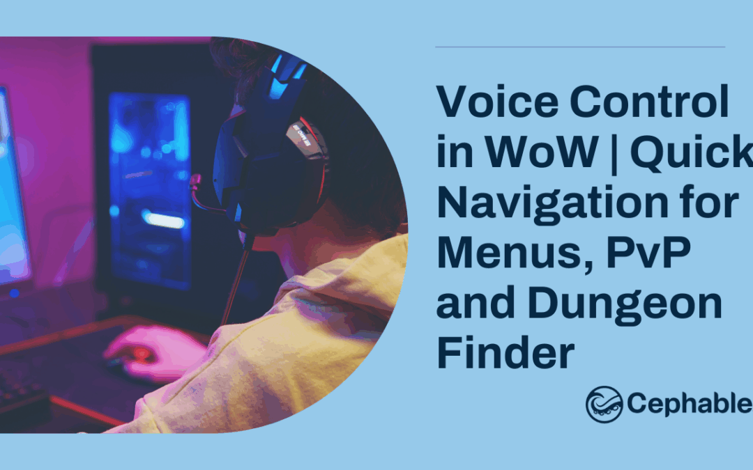 Voice Control in WoW | Quick Navigation for Menus, PvP and Dungeon Finder