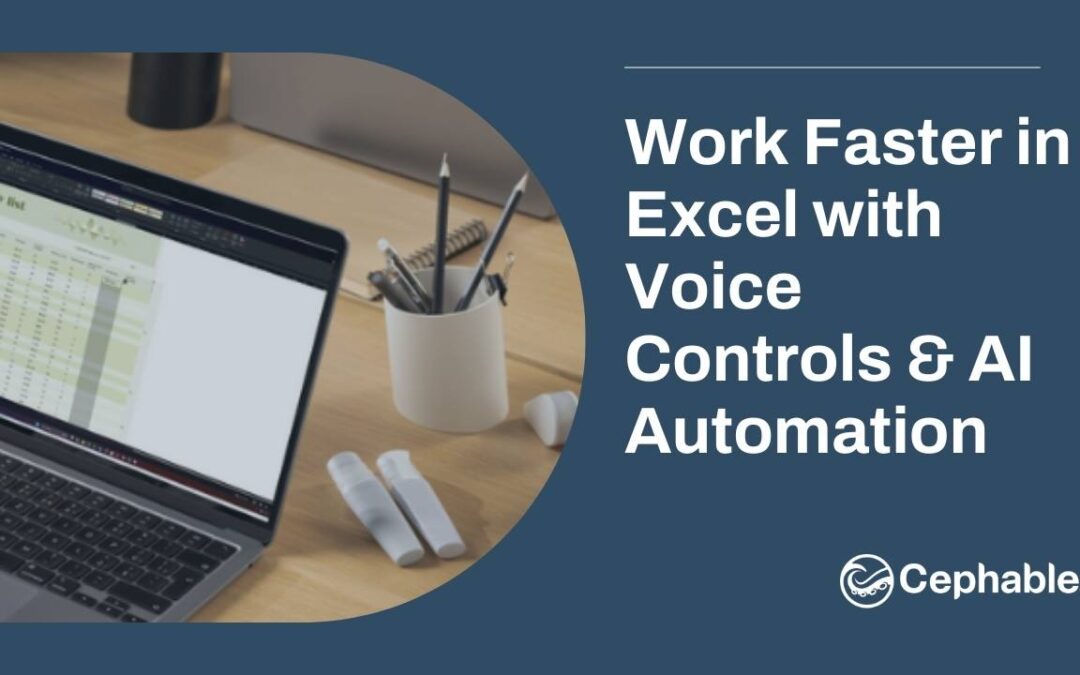 Work Faster in Excel with Voice Controls & AI Automation